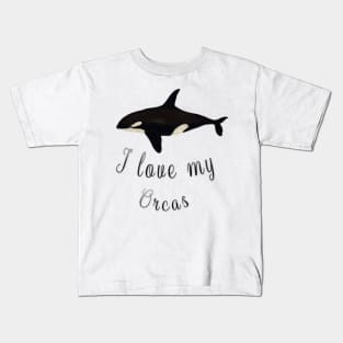 i love my orcas Kids T-Shirt